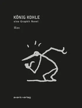 Max | König Kohle | Buch | 978-3-96445-012-8 | www.sack.de