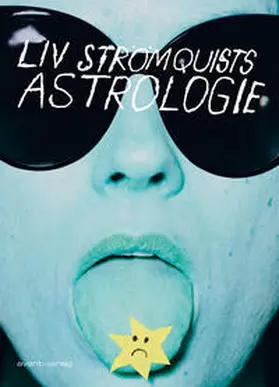 Strömquist |  Liv Strömquists Astrologie | Buch |  Sack Fachmedien