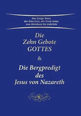 Gabriele | Die Zehn Gebote Gottes & Die Bergpredigt des Jesus von Nazareth | E-Book | www.sack.de