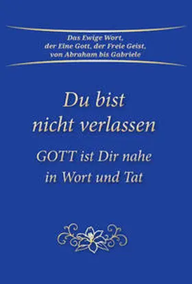Gabriele |  Du bist nicht verlassen | Buch |  Sack Fachmedien