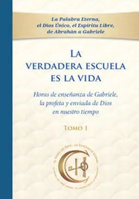 Gabriele |  La verdadera escuela es la vida. Tomo 1 | Buch |  Sack Fachmedien