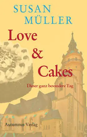 Müller |  Love & Cakes | Buch |  Sack Fachmedien