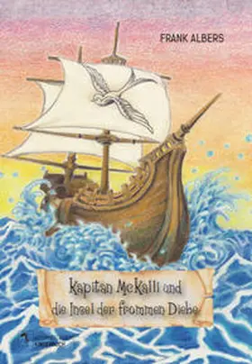 Albers |  Kapitän McKalli und die Insel der frommen Diebe | Buch |  Sack Fachmedien