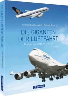 Plath / Großbongardt |  Die Giganten der Luftfahrt | Buch |  Sack Fachmedien