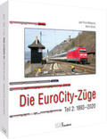 Brandt / Malaspina |  Die EuroCity-Züge | Buch |  Sack Fachmedien