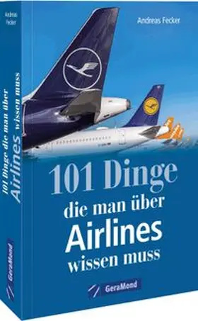 Fecker |  101 Dinge, die man über Airlines wissen muss | Buch |  Sack Fachmedien