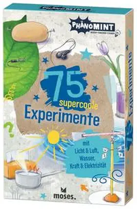 van Saan / von Kessel |  PhänoMINT 75 supercoole Experimente mit Licht & Luft, Wasser, Kraft & Elektrizität | Buch |  Sack Fachmedien