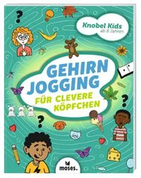Lott |  Knobel-Kids - Gehirnjogging für clevere Köpfchen | Buch |  Sack Fachmedien