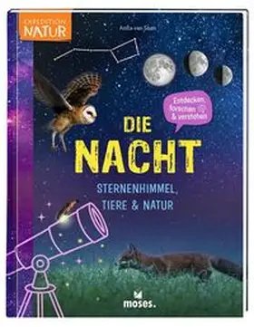 van Saan |  Die Nacht - Sternenhimmel, Tiere & Natur | Buch |  Sack Fachmedien