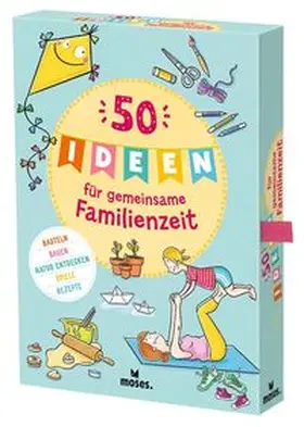 Berger |  50 Ideen für gemeinsame Familienzeit | Buch |  Sack Fachmedien