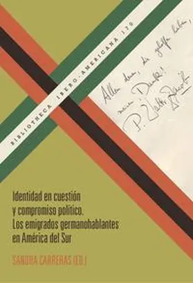 Carreras |  Identidad en cuestión y compromiso político : los emigrados germanohablantes en América del Sur | Buch |  Sack Fachmedien