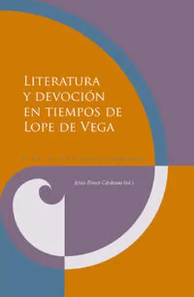 Ponce Cárdenas |  Literatura y devoción en tiempos de Lope de Vega | Buch |  Sack Fachmedien