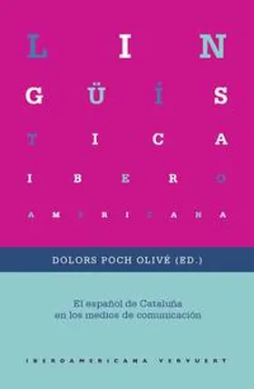 Poch Olivé |  El español de Cataluña en los medios de comunicación | Buch |  Sack Fachmedien