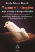 Tigunait |  Warum wir kämpfen – Yoga-Weisheit zu Krieg und Frieden | Buch |  Sack Fachmedien
