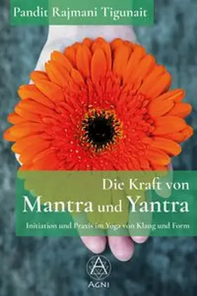 Tigunait |  Tigunait, P: Kraft von Mantra und Yantra | Buch |  Sack Fachmedien