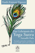 Tigunait |  Das Geheimnis des Yoga Sutra - Samadhi Pada | Buch |  Sack Fachmedien
