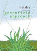 Schmid |  greenfield approach | Buch |  Sack Fachmedien