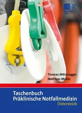 Mitteregger / Müller | Taschenbuch Präklinische Notfallmedizin | Buch | 978-3-96461-050-8 | www.sack.de
