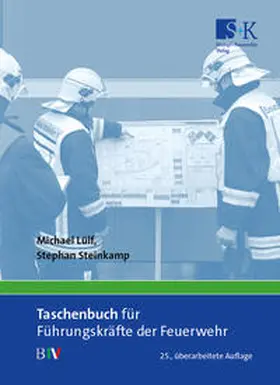 Lülf / Steinkamp |  Taschenbuch für Führungskräfte der Feuerwehr | Buch |  Sack Fachmedien