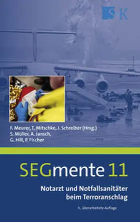 Müller / Jansch / Meurer |  Notarzt und Notfallsanitäter beim Terroranschlag | Buch |  Sack Fachmedien