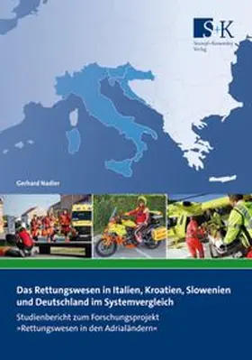 Nadler |  Das Rettungswesen in Italien, Kroatien, Slowenien und Deutschland im Systemvergleich | Buch |  Sack Fachmedien
