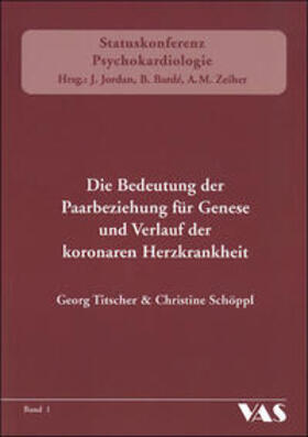 Litscher / Schöppl / Jordan | Die Bedeutung der Paarbeziehung für Genese und Verlauf der KHK | Buch | 978-3-96474-030-4 | sack.de