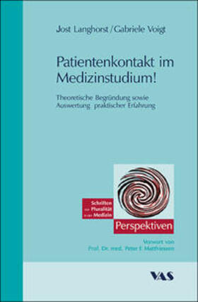 Langhorst / Voigt | Praxis- und Patientenorientierte Medizinerausbildung - Patientenkontakte von Anfang an | Buch | 978-3-96474-102-8 | sack.de
