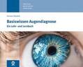 Biechele / Beutel |  Basiswissen Augendiagnose | Buch |  Sack Fachmedien