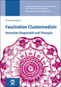 Wagner |  Faszination Clustermedizin | Buch |  Sack Fachmedien