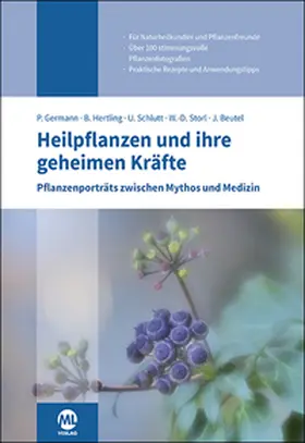 German / Germann / Schlutt |  Heilpflanzen und ihre geheimen Kräfte | Buch |  Sack Fachmedien