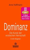 Hoffmann / www.lebe.jetzt |  Dominanz - Die Kunst der erotischen Herrschaft | Erotischer Hörbuch Ratgeber | eBook | Sack Fachmedien