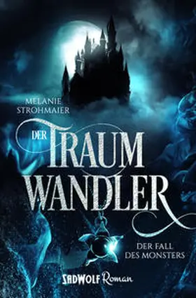 Strohmaier |  Der Traumwandler: Band 2 | Buch |  Sack Fachmedien