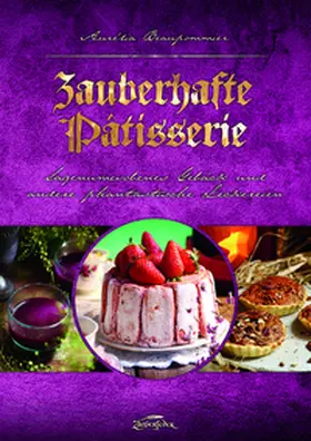 Beaupommier |  Zauberhafte Pâtisserie | Buch |  Sack Fachmedien