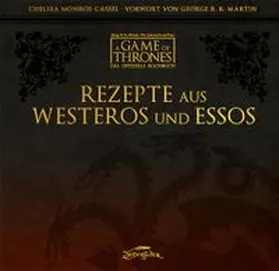 Monroe-Cassel |  A Game of Thrones - Das offizielle Kochbuch | Buch |  Sack Fachmedien