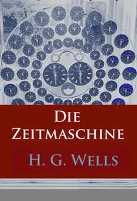 Wells |  Die Zeitmaschine | eBook | Sack Fachmedien
