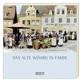 Gürtler / Mehrlich |  Das alte Wöhrd in Farbe | Buch |  Sack Fachmedien
