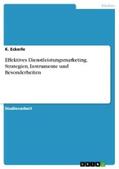 Eckerle |  Effektives Dienstleistungsmarketing. Strategien, Instrumente und Besonderheiten | eBook | Sack Fachmedien