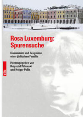 Pilawski / Politt | Rosa Luxemburg: Spurensuche | Buch | sack.de