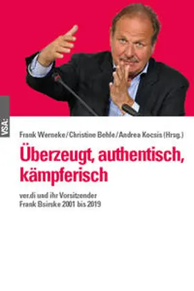 Werneke / Behle / Kocsis |  Überzeugt, authentisch, kämpferisch | Buch |  Sack Fachmedien