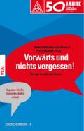 Müller / Rohnert / Wolfram |  Vorwärts und nichts vergessen! | Buch |  Sack Fachmedien