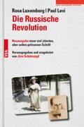 Luxemburg / Levi / Schütrumpf |  Die Russische Revolution | Buch |  Sack Fachmedien