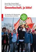 Alps / Maaß / Meine |  Gewerkschaft, ja bitte! | Buch |  Sack Fachmedien