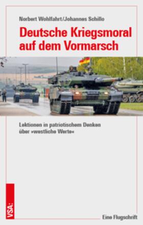 Wohlfahrt / Schillo | Deutsche Kriegsmoral auf dem Vormarsch | Buch | 978-3-96488-188-5 | sack.de