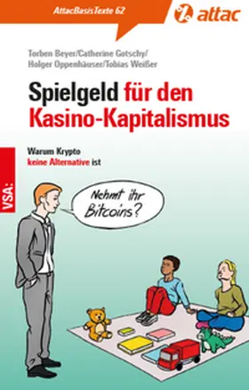Beyer / Gotschy / Oppenhäuser |  Spielgeld für den Kasinokapitalismus | Buch |  Sack Fachmedien