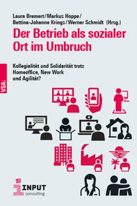 Bremert / Hoppe / Krings |  Der Betrieb als sozialer Ort im Umbruch | Buch |  Sack Fachmedien