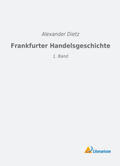Dietz |  Frankfurter Handelsgeschichte | Buch |  Sack Fachmedien