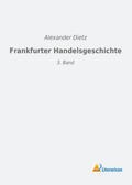 Dietz |  Frankfurter Handelsgeschichte | Buch |  Sack Fachmedien