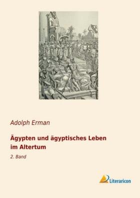 Erman |  Ägypten und ägyptisches Leben im Altertum | Buch |  Sack Fachmedien