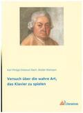 Bach / Niemann |  Versuch über die wahre Art, das Klavier zu spielen | Buch |  Sack Fachmedien