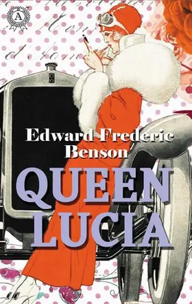 Benson |  Queen Lucia | eBook | Sack Fachmedien
